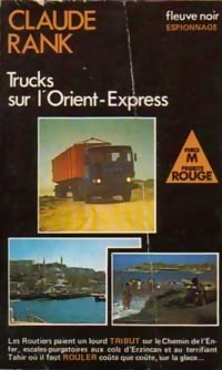 Couverture Trucks sur l'Orient-Express