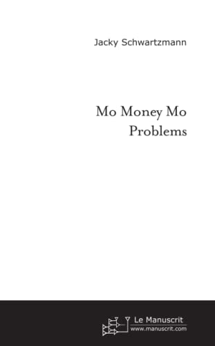 Couverture Mo Money Mo Problems Le Manuscrit