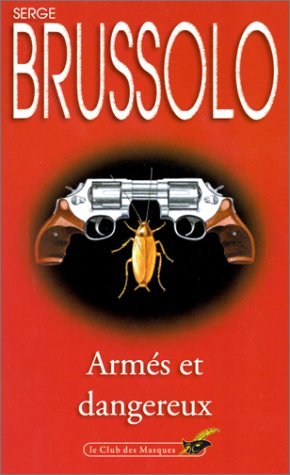 Couverture Arms et dangereux Librairie des Champs-Elyses - Le Masque