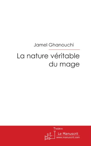Couverture La nature vritable du mage Editions Le Manuscrit / Manuscrit.com