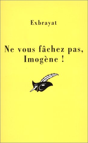 Couverture Ne vous fchez pas, Imogne ! Librairie des Champs-Elyses - Le Masque