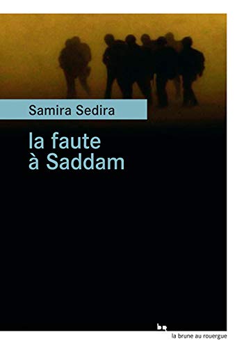 Couverture La Faute  Saddam Editions du Rouergue