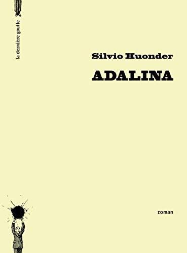 Couverture Adalina La Dernire Goutte Editions