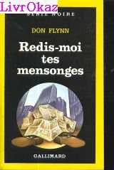 Couverture Redis-moi tes mensonges Gallimard