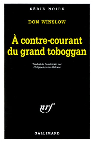 Couverture A contre-courant du grand toboggan Gallimard