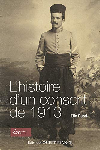 Couverture L'Histoire d'un conscrit de 1913 OUEST FRANCE