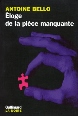 Couverture Eloge de la pice manquante Gallimard