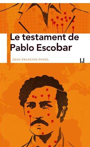 Couverture Le Testament de Pablo Escobar