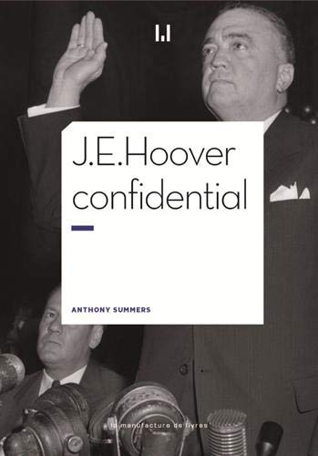 Couverture J.E. Hoover Confidential La Manufacture de Livres