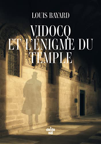 Couverture Vidocq et l'nigme du Temple Le Cherche Midi