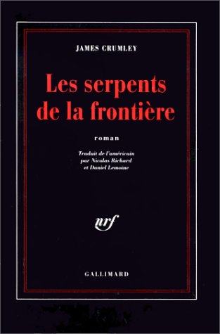 Couverture Les Serpents de la frontire Gallimard