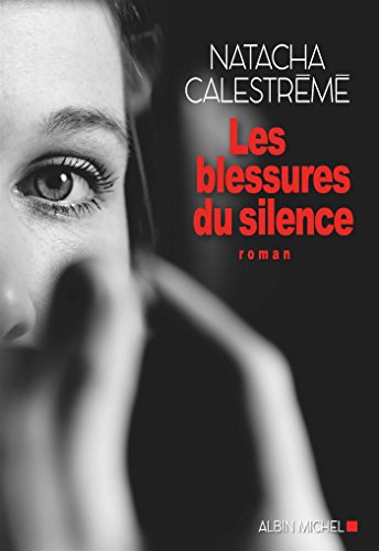 Couverture Les Blessures du silence Albin Michel