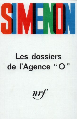 Couverture Les Dossiers de l'Agence O Gallimard