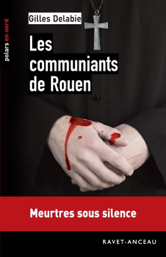 Couverture Les communiants de Rouen Ravet-Anceau