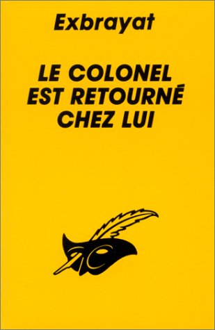 Couverture Le Colonel est retourn chez lui Librairie des Champs-Elyses - Le Masque