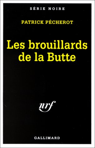 Couverture Les Brouillards de la Butte Gallimard