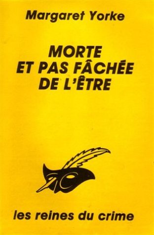 Couverture Morte et pas fche de l'tre Librairie des Champs-Elyses - Le Masque