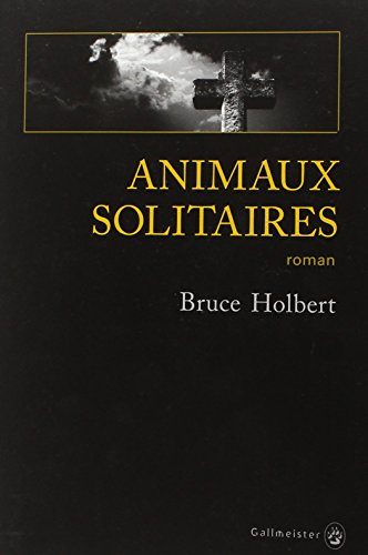 Couverture Animaux solitaires Gallmeister