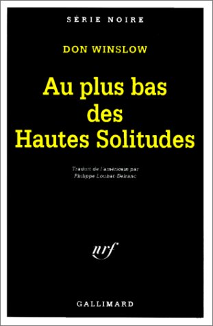 Couverture Au plus bas des hautes solitudes Gallimard