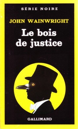 Couverture Le Bois de justice Gallimard