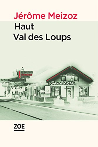 Couverture Haut Val des loups Editions Zo