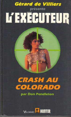 Couverture Crash au Colorado Excuteur