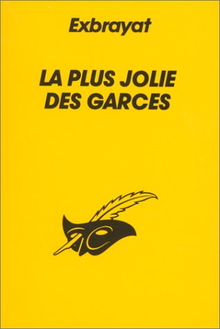 Couverture La Plus Jolie des Garces Librairie des Champs-Elyses - Le Masque
