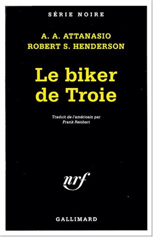 Couverture Le Biker de Troie Gallimard