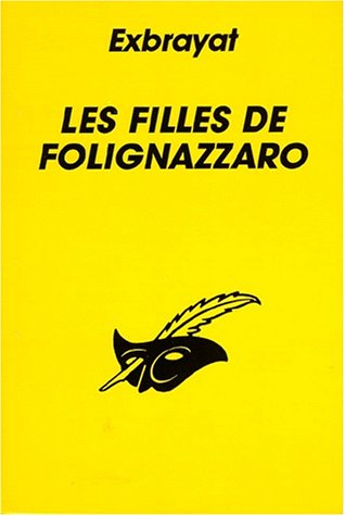 Couverture Les Filles de Folignazzaro Librairie des Champs-Elyses - Le Masque