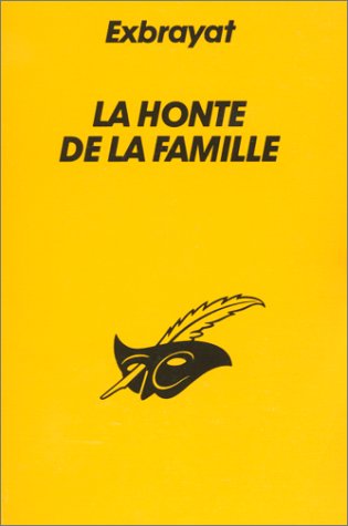 Couverture La Honte de la famille Librairie des Champs-Elyses - Le Masque