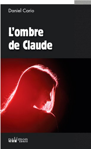 Couverture L'Ombre de Claude  Editions du Palmon