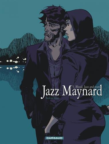 Couverture Blood, jazz and tears Dargaud