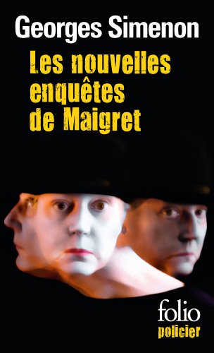 Couverture Les Nouvelles Enqutes de Maigret Folio