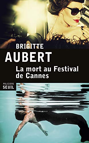 Couverture La Mort au Festival de Cannes Seuil