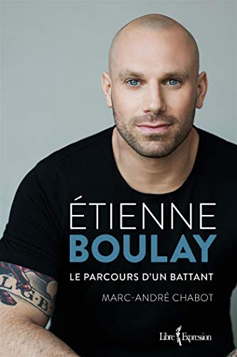 Couverture Etienne Boulay : le parcours d'un battant