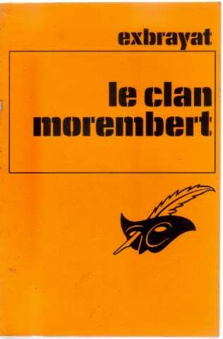 Couverture Le Clan Morembert Librairie des Champs-Elyses - Le Masque