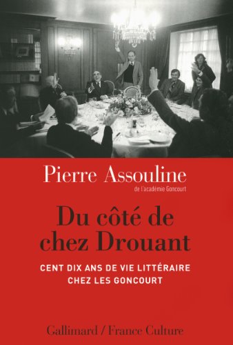Couverture Du ct de chez Drouant. Cent dix ans de vie littraire chez les Goncourt Gallimard