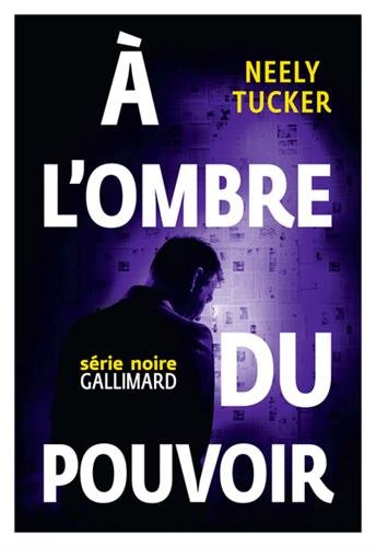 Couverture  l'ombre du pouvoir Gallimard