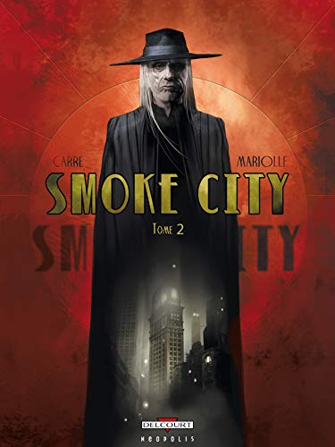 Couverture Smoke City tome 2 Delcourt
