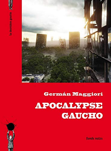 Couverture Apocalypse Gaucho La Dernire Goutte Editions