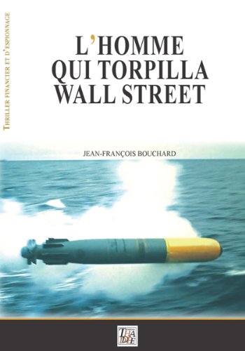 Couverture L'Homme qui torpilla Wall Street