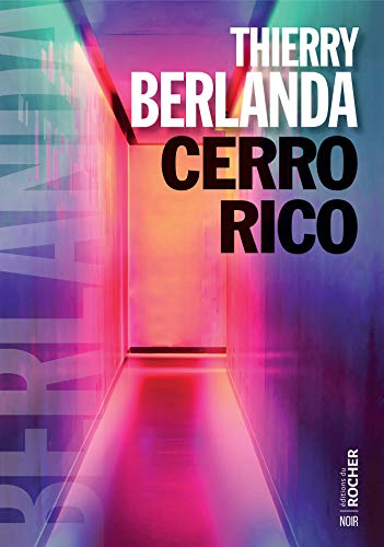 Couverture Cerro Rico Editions du Rocher