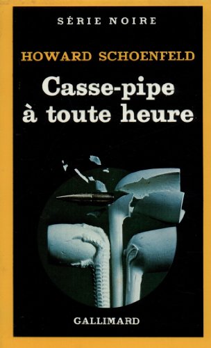 Couverture Casse-pipe  toute heure Gallimard