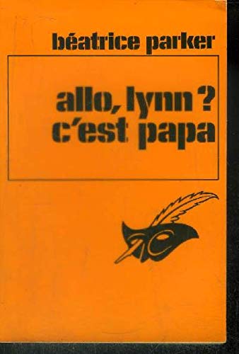 Couverture Allo, Lynn ? C'est papa Librairie des Champs-Elyses - Le Masque