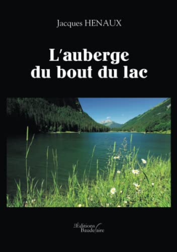 Couverture L'Auberge du bout du lac Baudelaire ditions