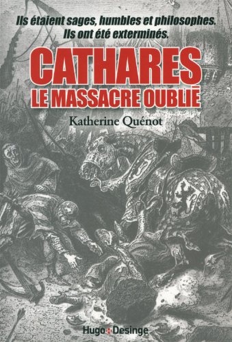 Couverture Cathares : le massacre oubli Desinge & Hugo & cie