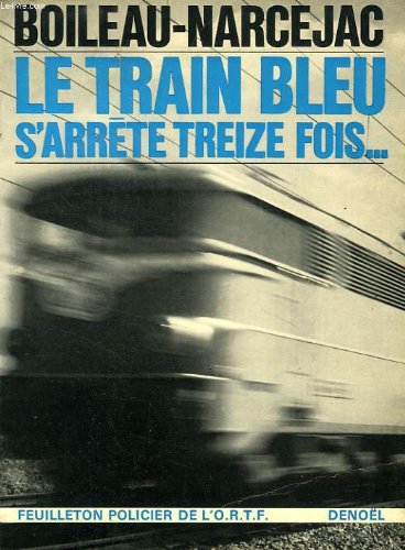 Couverture Le Train bleu s'arrte treize fois