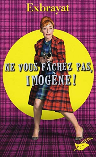 Couverture Ne vous fchez pas, Imogne ! Librairie des Champs-Elyses - Le Masque