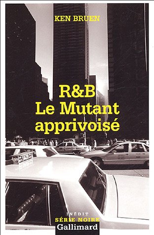Couverture R&B : Le Mutant apprivois Gallimard
