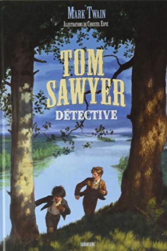 Couverture Tom Sawyer dtective Sarbacane Editions